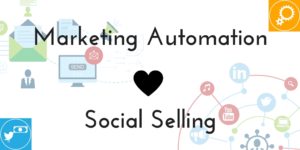 Marketing Automation and Social Selling